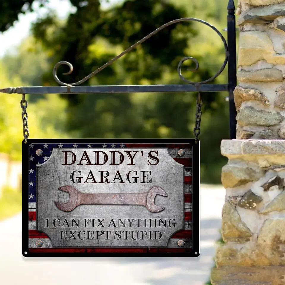 Daddy's Garage I Can Fix Anything Except Stupid Personalized Metal Sign - Image 2