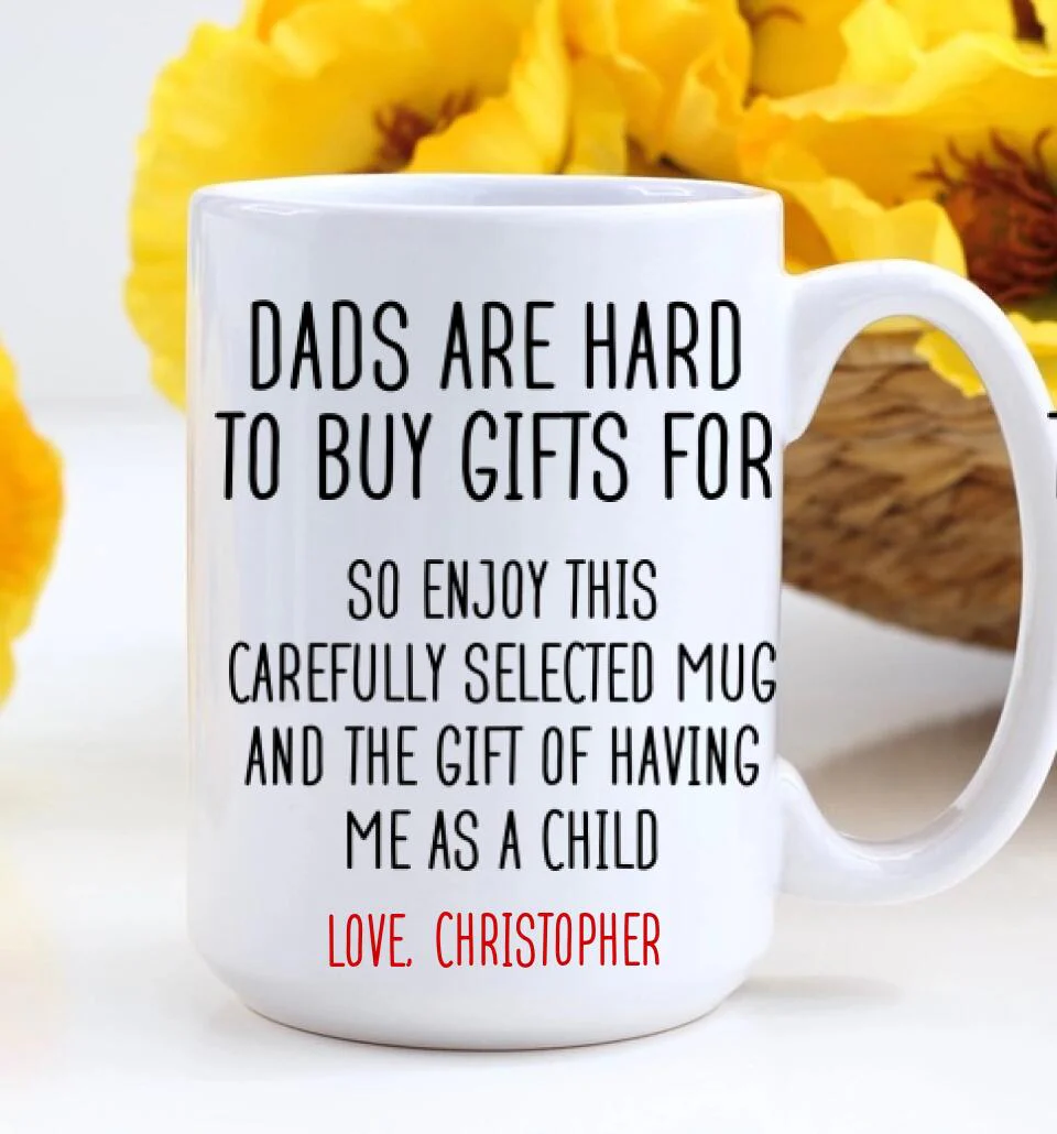 Personalized Valentine Gifts - Dads Are Hard To Buy Gifts For Mug - Personalized Mug - Image 7
