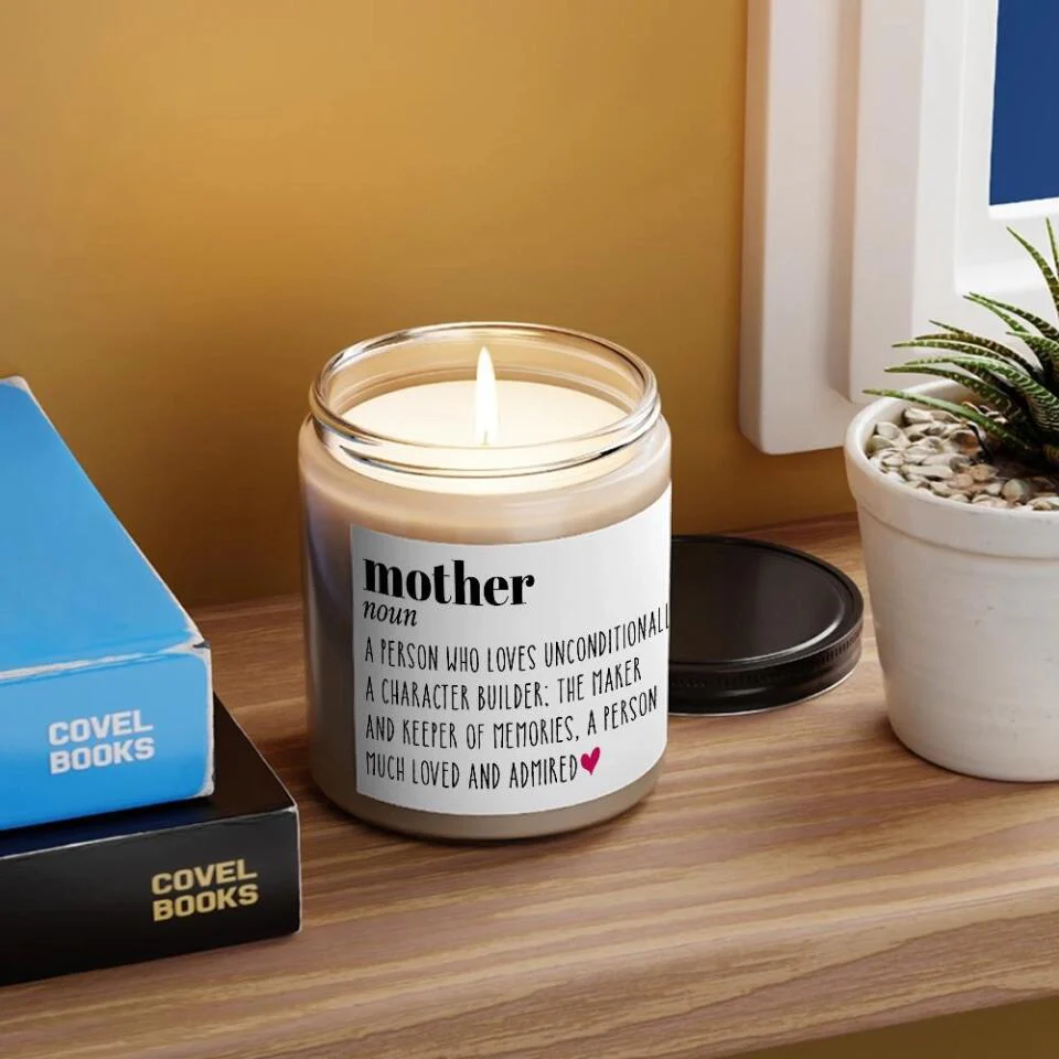 Definition Mother A Person Who Loves Unconditionally A Character Builder -  Scented Soy Candle - Gift For Mom - Image 4