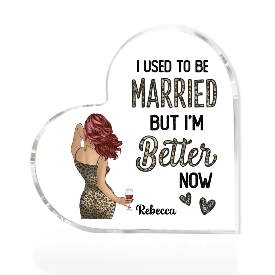 Divorce Gift for Myself, Best Friend, Sister - Personalized Hair & Skin - Heart Acrylic Plaque - Funny Gift for Women - Image 3