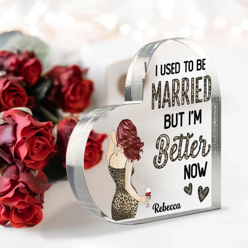 Divorce Gift for Myself, Best Friend, Sister - Personalized Hair & Skin - Heart Acrylic Plaque - Funny Gift for Women - Image 6