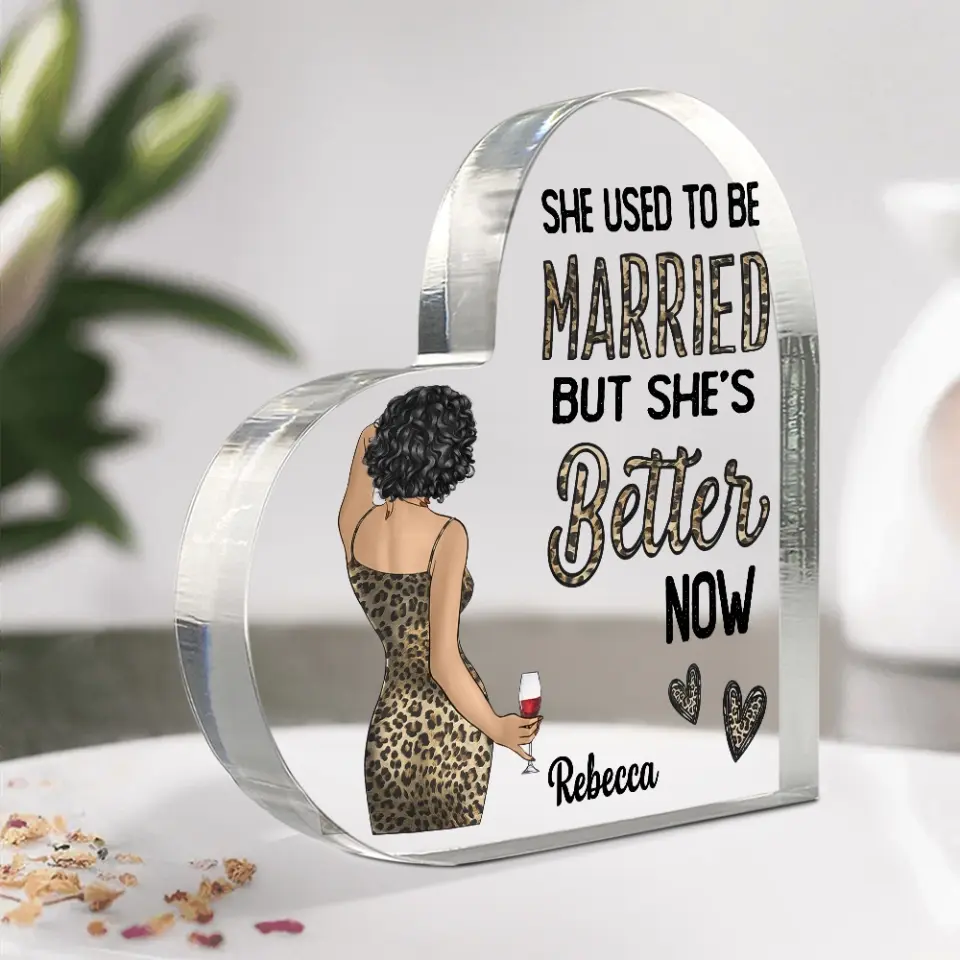 Divorce Gift for Myself, Best Friend, Sister - Personalized Hair & Skin - Heart Acrylic Plaque - Funny Gift for Women - Image 7