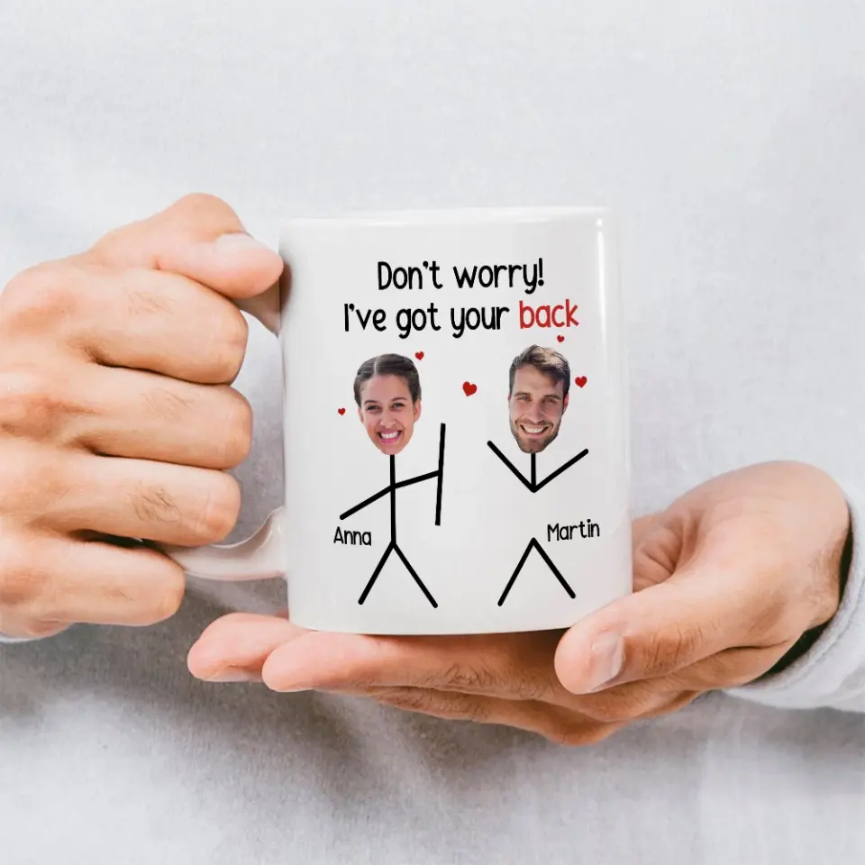 Don't Worry I've Got Your Back White Mug 11oz 15oz - Image 4