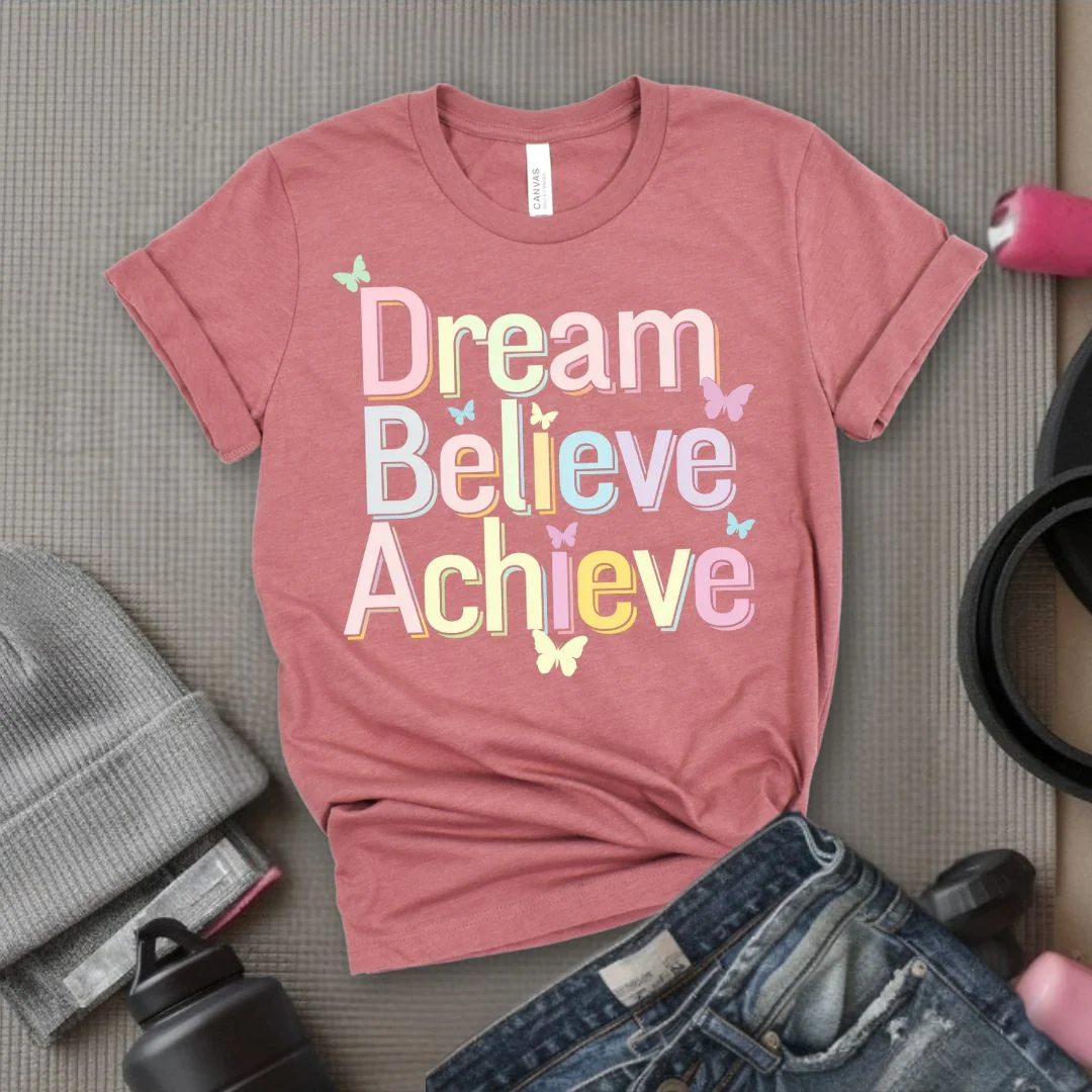 Dream Believe Achieve - Feminist T-Shirt - Women Empowerment Tee - Bella Canvas 3001 - Image 6