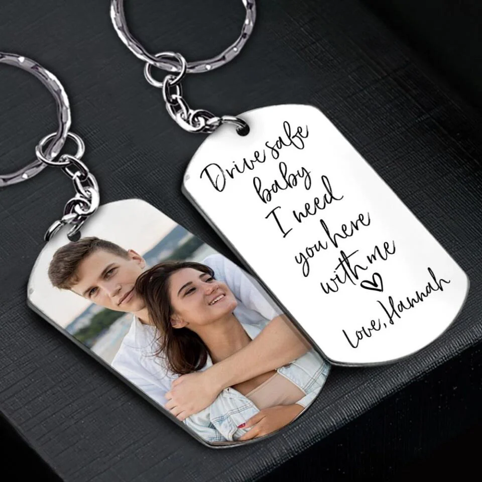 Drive safe baby, I need you here with me - Personalized Keychain - Image 5