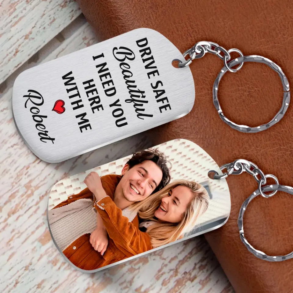 Drive Safe Beautiful I Need You Here with Me Good Morning Gift for Her Keychain - Image 3