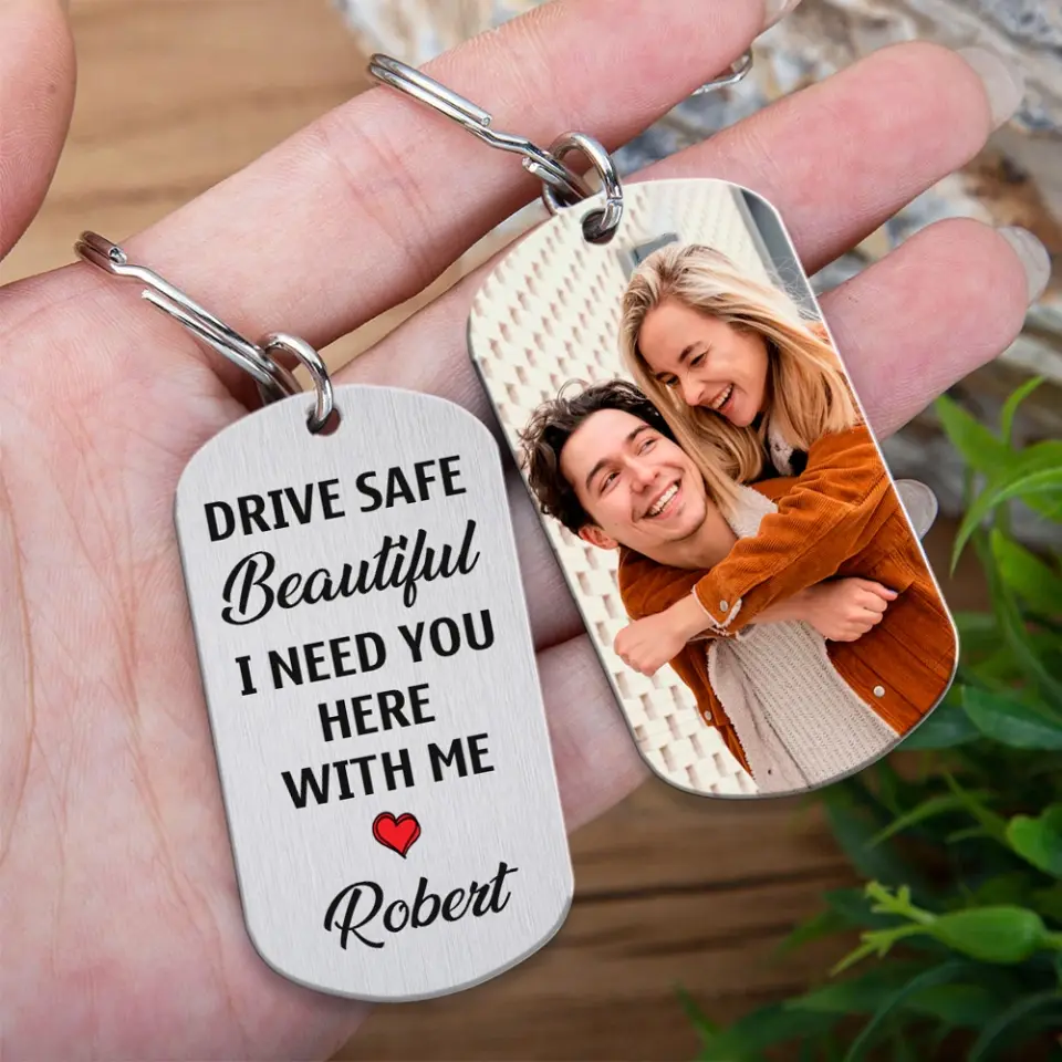 Drive Safe Beautiful I Need You Here with Me Good Morning Gift for Her Keychain - Image 4