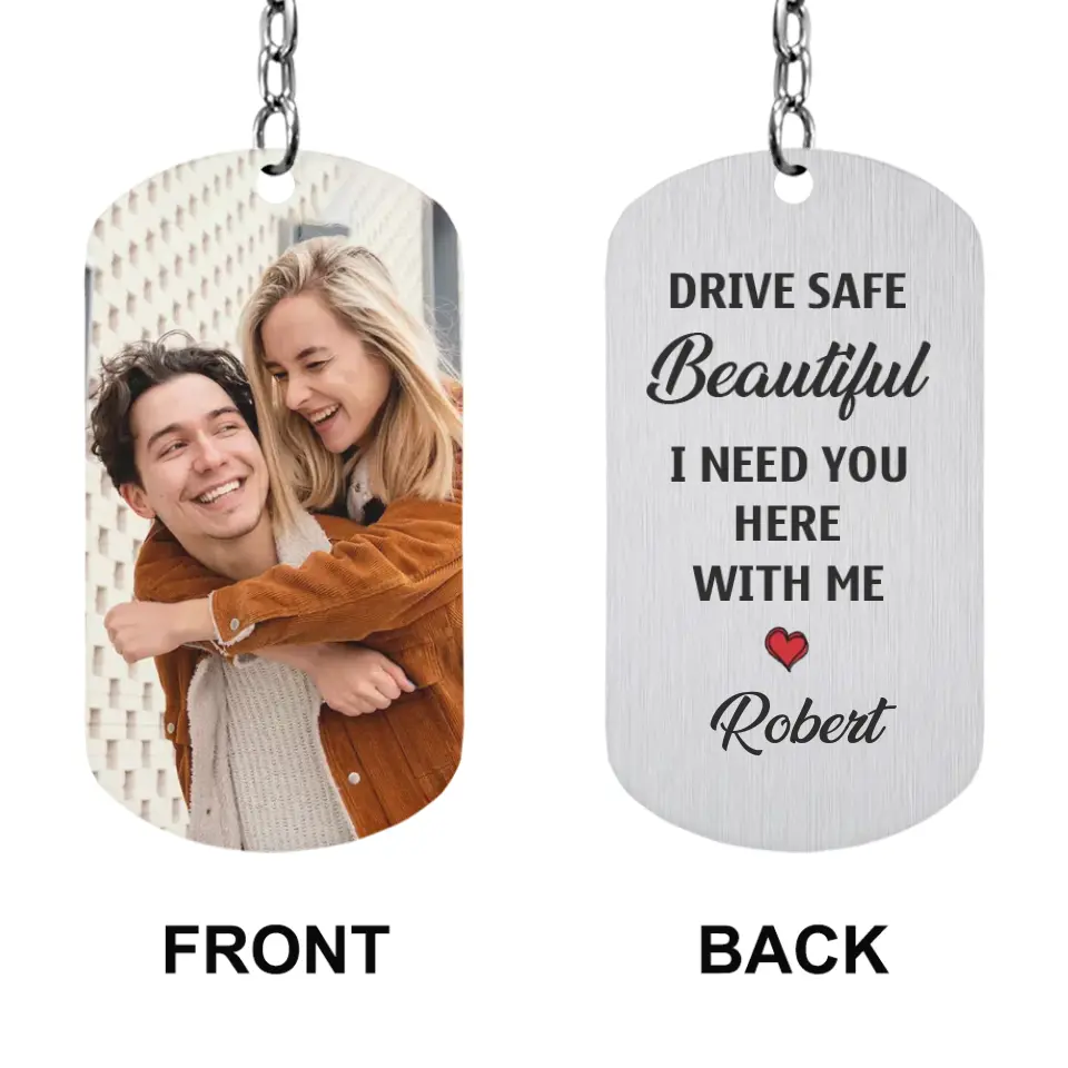 Drive Safe Beautiful I Need You Here with Me Good Morning Gift for Her Keychain - Image 5