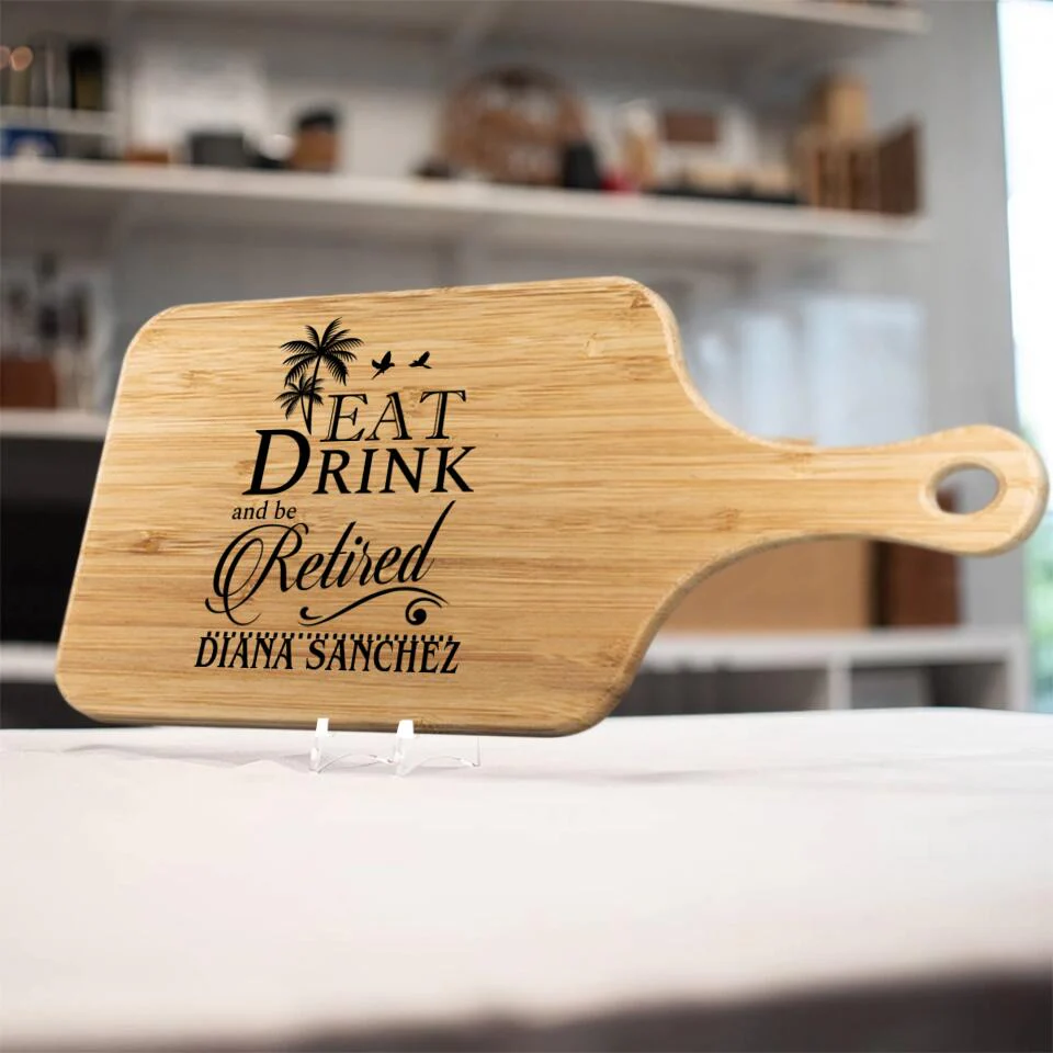 Eat Drink and be Retired, Personalized Name Wooden Cutting Board with Handle, Retirement Gift for Coworkers - Image 6