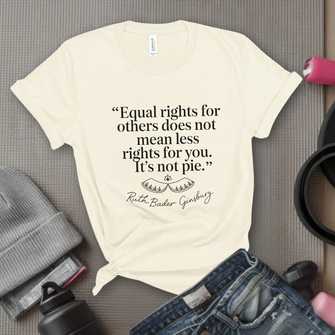 Equal Rights For Others Does Not Mean Less Rights For You It's Not Pie - Women Empowerment Tshirt - Gift for Strong Women, Feminists - Bella Canvas 3001 - Image 4