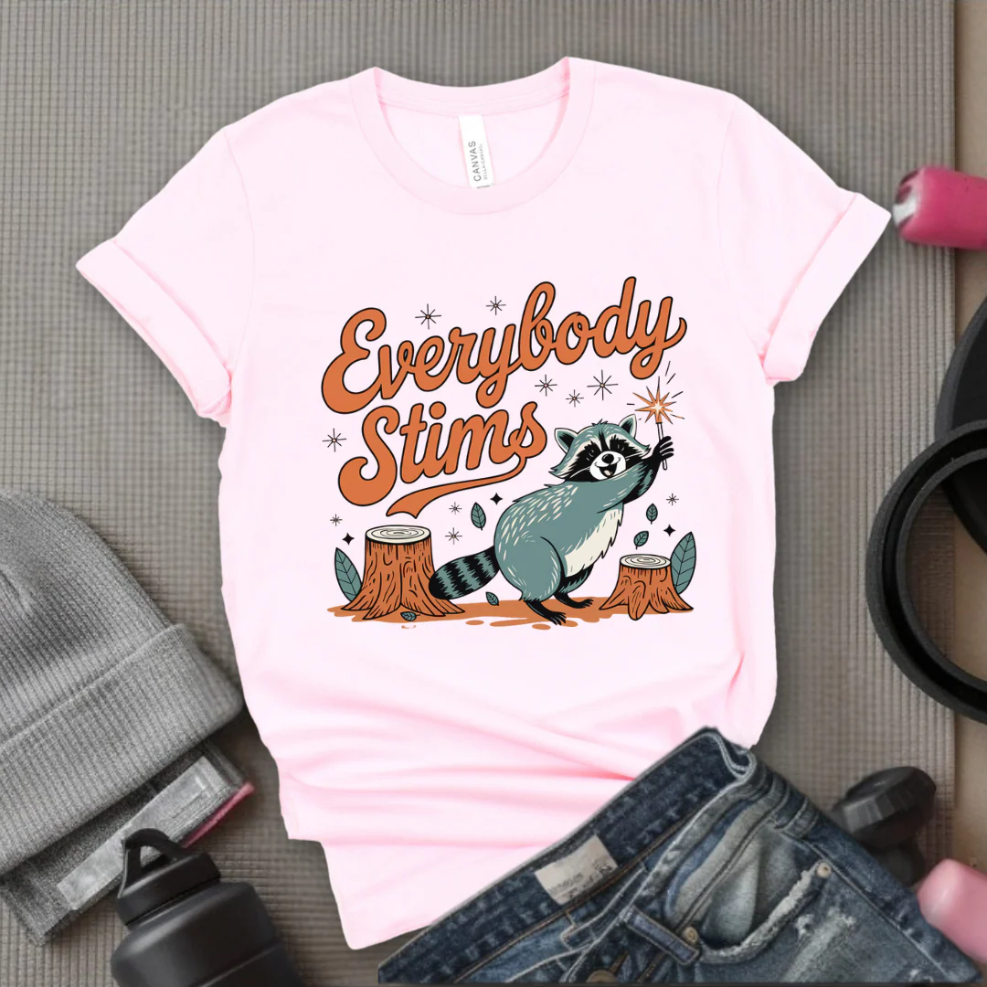 Everybody stims - Girl Power Inspirational T-Shirt - Women Empowerment Tee - Gift for Her - Bella Canvas 3001 - Image 7