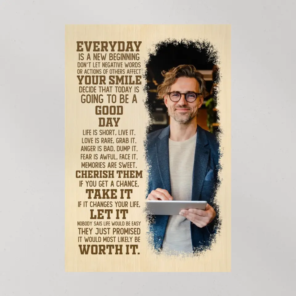 Everyday Is A New Beginning Upload Photo Canvas Poster - Image 10