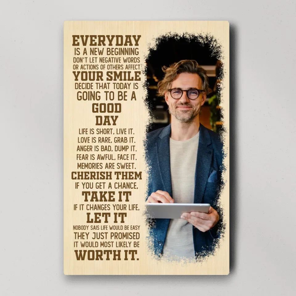 Everyday Is A New Beginning Upload Photo Canvas Poster - Image 4