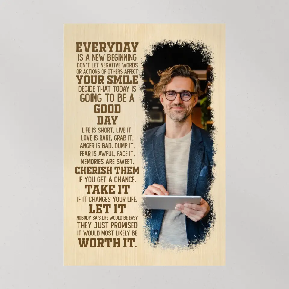 Everyday Is A New Beginning Upload Photo Canvas Poster - Image 9