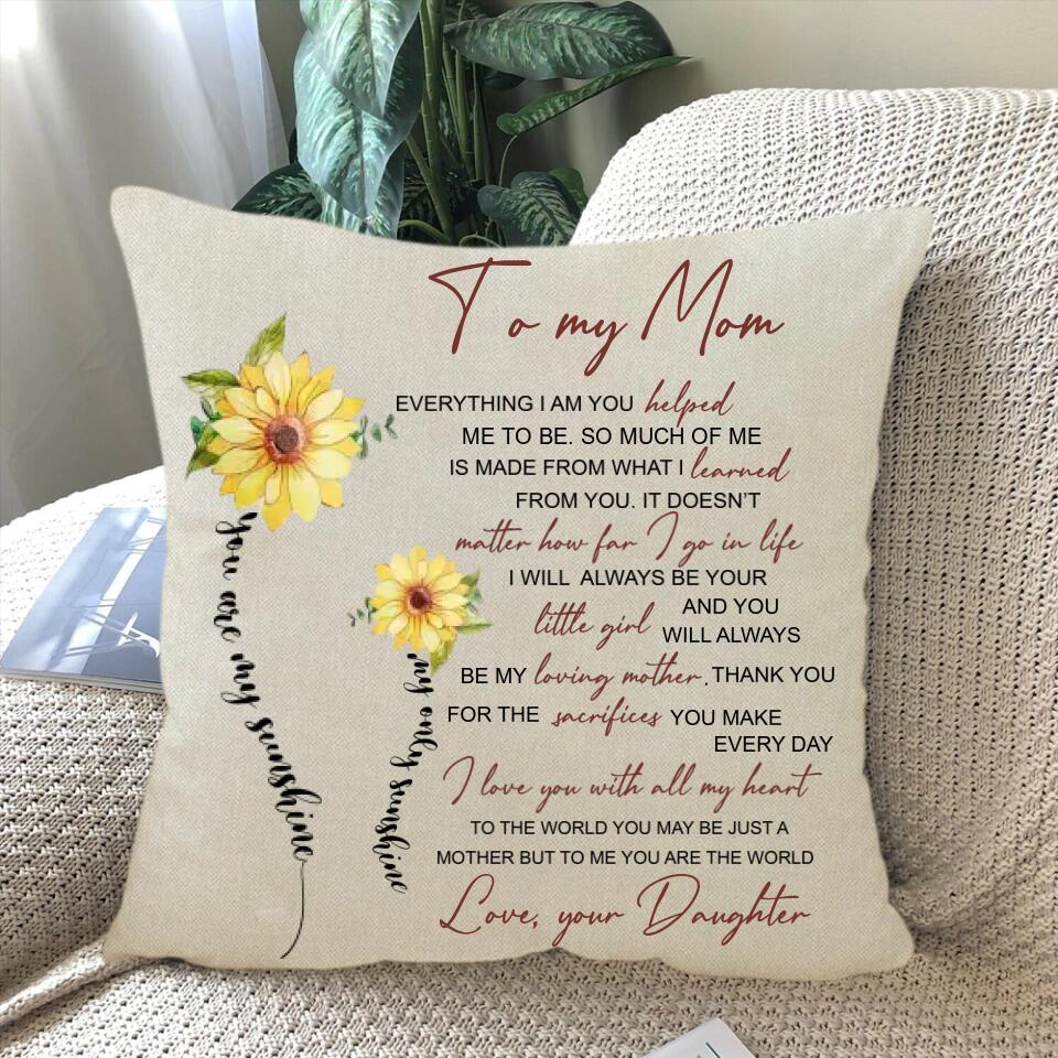 Everything I Am You Helped Me To Be Personalized Pillow - Image 2