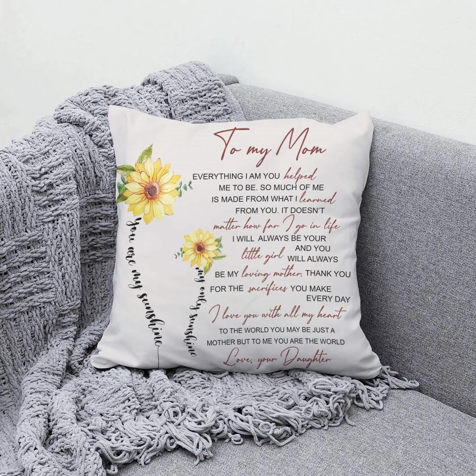 Everything I Am You Helped Me To Be Personalized Pillow - Image 6