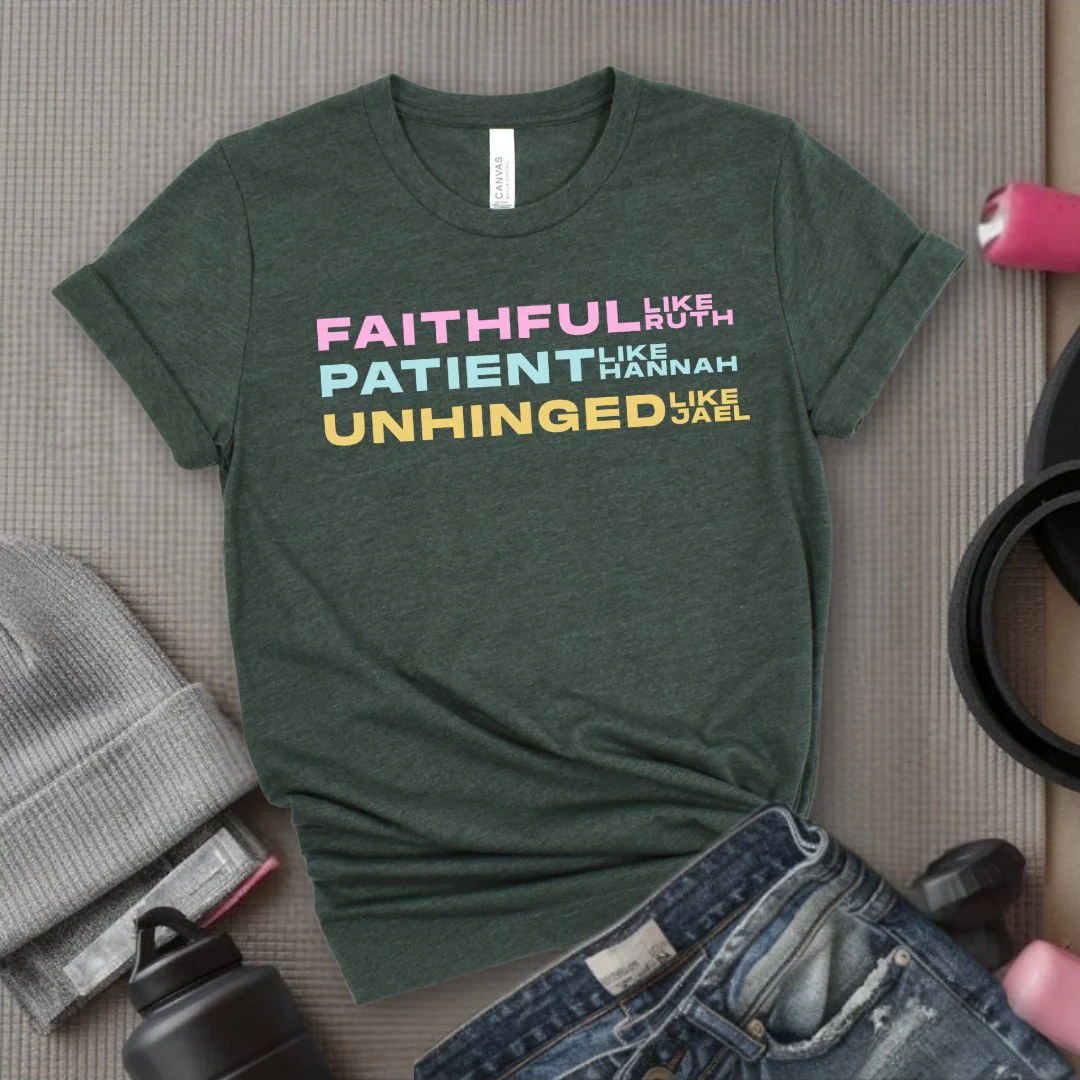 Faithful Like Ruth Patient Like Hannah Unhinged Like Jael- Women Empower Feminist Tee - Bella Canvas 3001 - Image 7