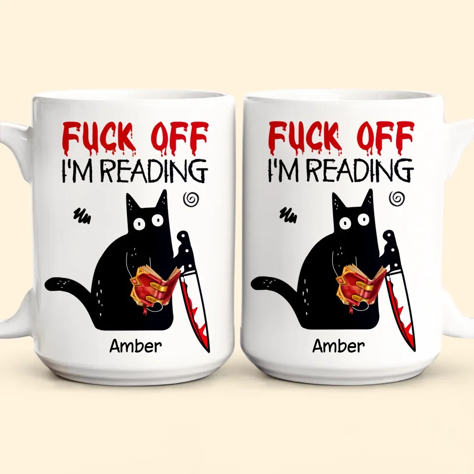 F*Ck Off I'M Reading - Funny Cat with Book - Mug Gifts For Book Lovers, Nerd, Bookworm, Librarian - Personalized Coffee Mug - Image 6