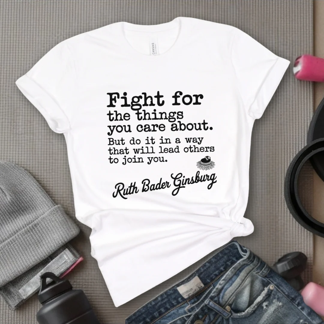 Fight For The Things You Care About - Women Right T-Shirts - Unisex Jersey Short Sleeve Shirt - Gift for Her - Bella Canvas 3001 - Image 8
