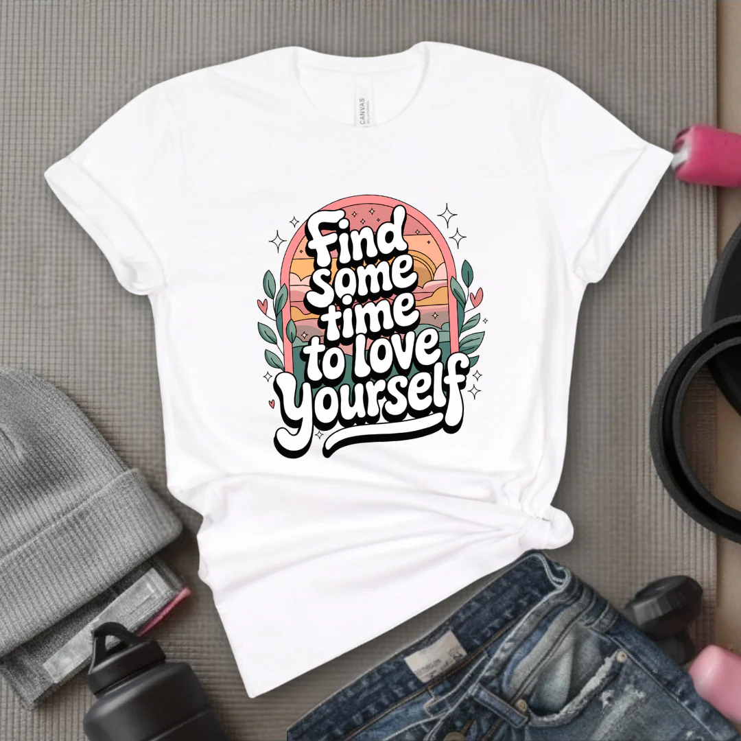 Find Some Time To Love Yourself - Women Empowerment Tshirt - Gift for Strong Women, Feminists - Bella Canvas 3001 - Image 10