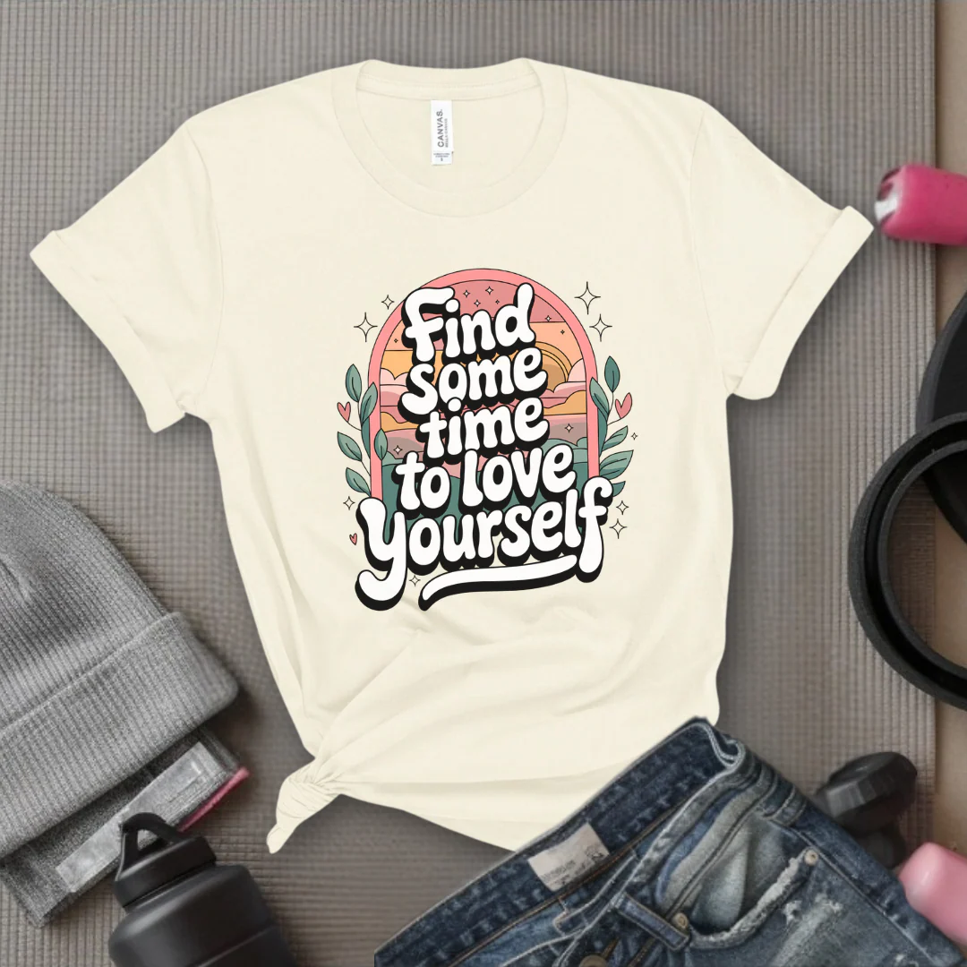 Find Some Time To Love Yourself - Women Empowerment Tshirt - Gift for Strong Women, Feminists - Bella Canvas 3001 - Image 3