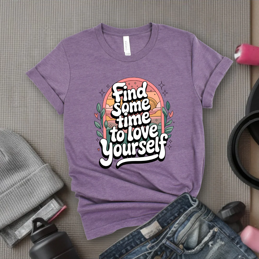 Find Some Time To Love Yourself - Women Empowerment Tshirt - Gift for Strong Women, Feminists - Bella Canvas 3001 - Image 5