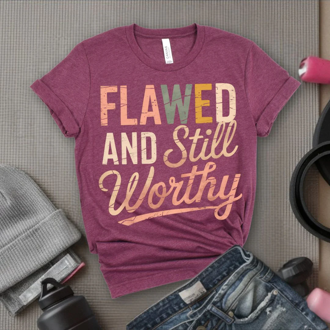 Flawed And Still Worthy - Feminist T-Shirt - Women Empowerment Tee - Bella Canvas 3001 - Image 4