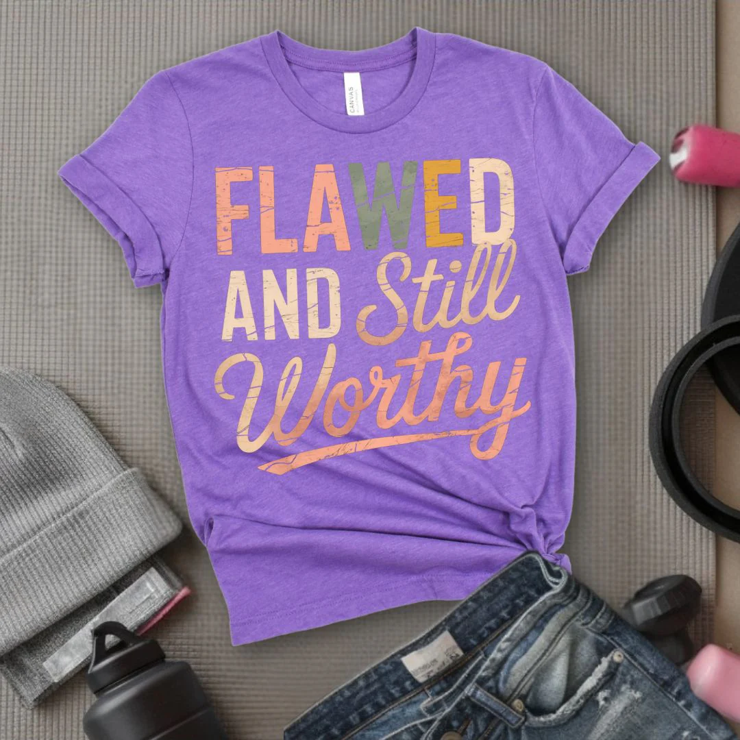 Flawed And Still Worthy - Feminist T-Shirt - Women Empowerment Tee - Bella Canvas 3001 - Image 7