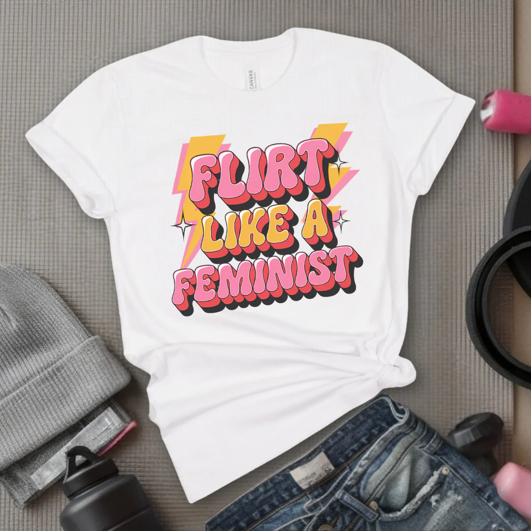 Flirt Like A Feminist - Feminist T-Shirt - Women Empowerment Tee - Bella Canvas 3001 - Image 11