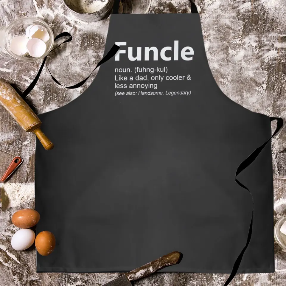 Funcle Like A Dad Only Cooler - Funny Apron - Gift For Uncle - Image 4