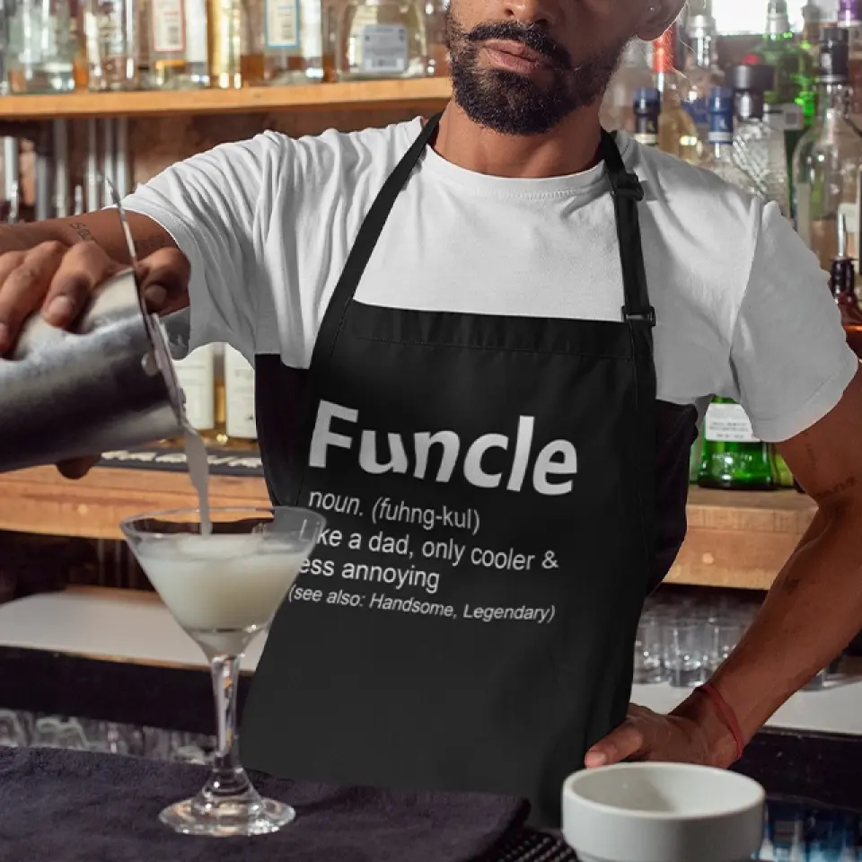 Funcle Like A Dad Only Cooler - Funny Apron - Gift For Uncle - Image 7