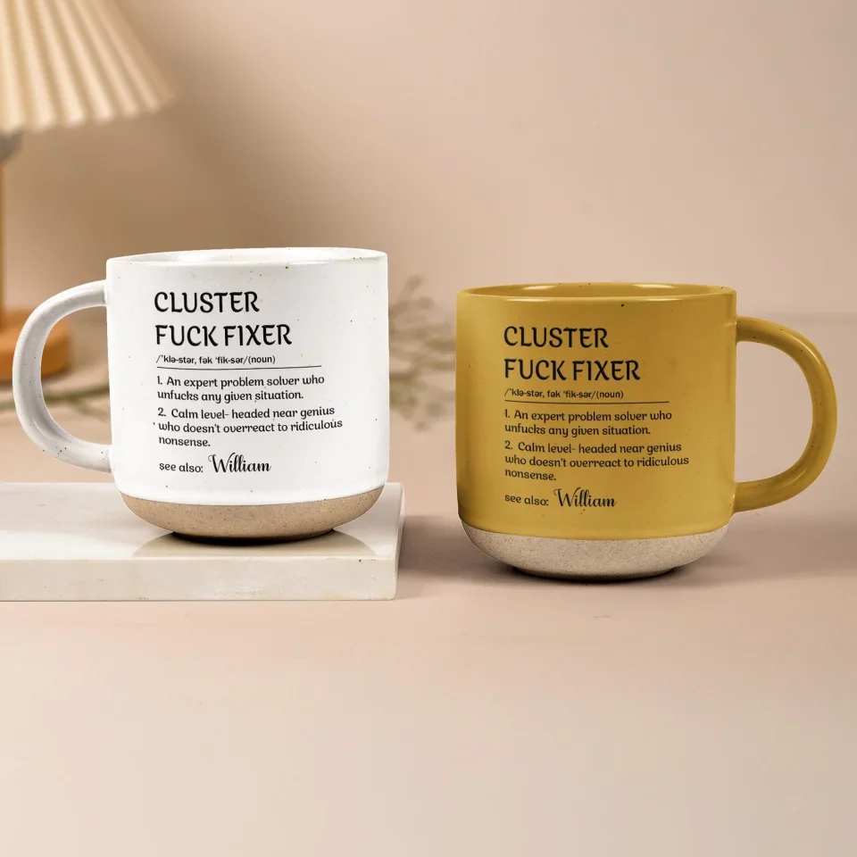 Funny Boss Gift - Cluster F*Ck Fixer- Gifts For Women, Men, Coworker, Boss - Personalized 12oz Pottery Mug - Image 5