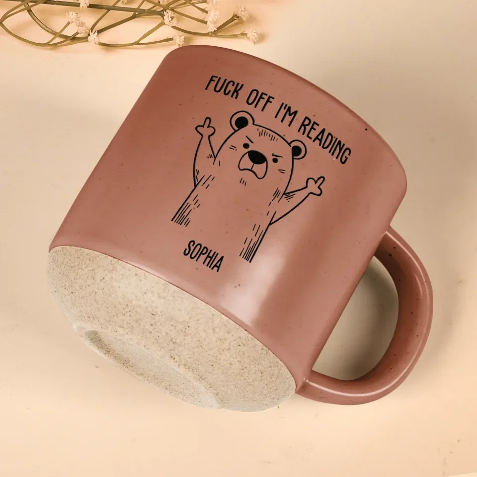 Funny F*ck Off I Am Reading - Personalized 12oz Pottery Mug - Gift for Reading Lover, Booknerd, Bookaholic, Bookworm - Image 5