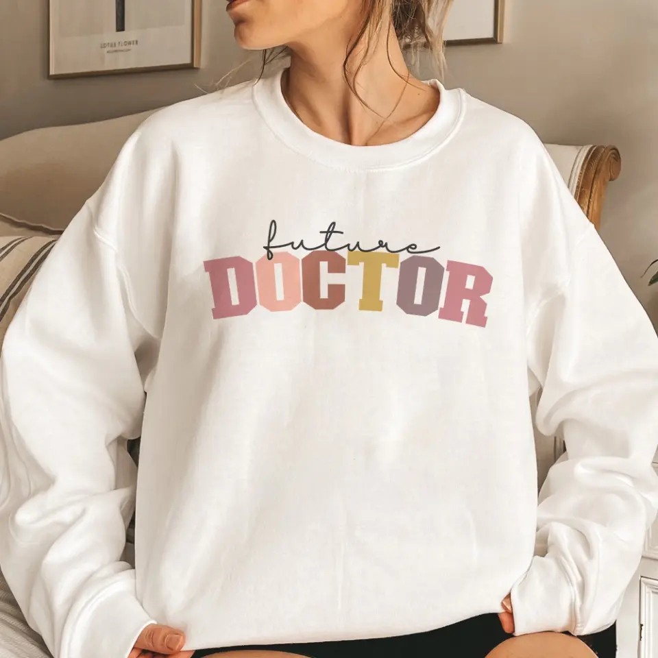 Future Doctor, Standard Crew Sweatshirt, Hoodie, Gift For Future Doctor, Medical Student | 312IHPBNTS13461 - Image 5
