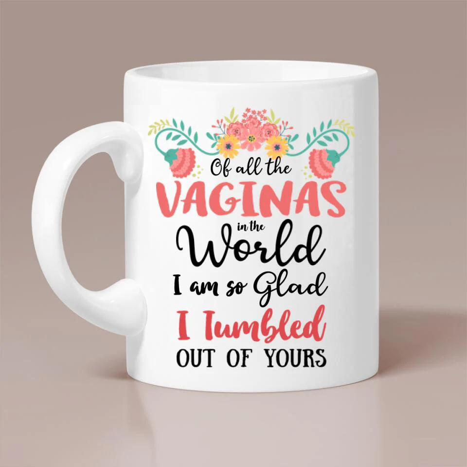 Glad I'm Tumbled Out Of Yours - White Mug - Image 2
