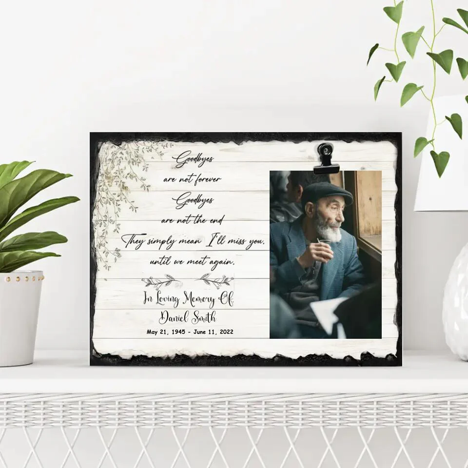 Goodbyes Are Not Forever They Simply Mean I Miss You - Personalized Photo Clip Frame - Memorial Gift For Family For Him/Her Anniversary - Angel In Heaven - 301IHPVSPT144 - Image 2