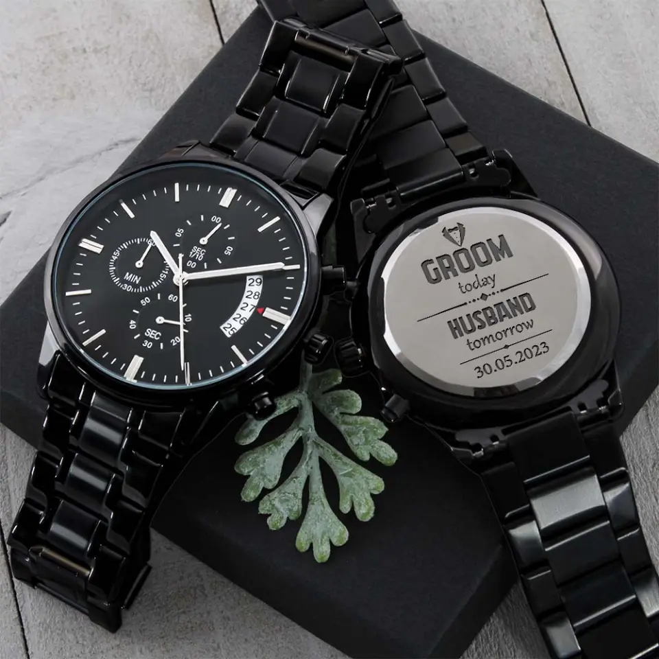 Groom Today Husband Tomorrow - Personalized Watch - Image 9