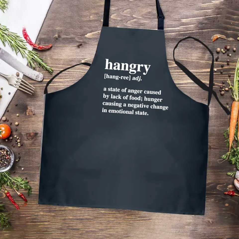 Hangry A State Of Anger Caused By Lack Of Food Personalized Apron - Image 3