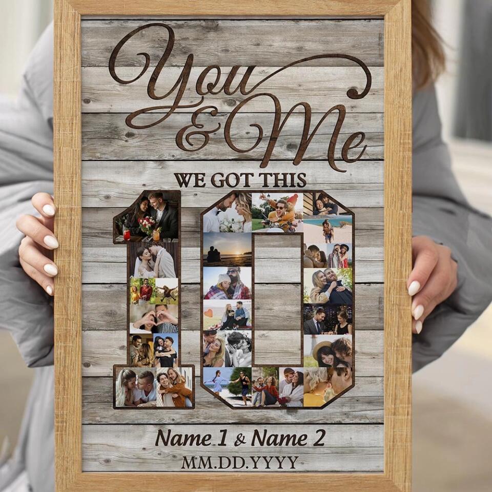 Happy 10th Anniversary You And Me We Got This Custom Canvas Poster Anniversary Gift For Couples - Image 11