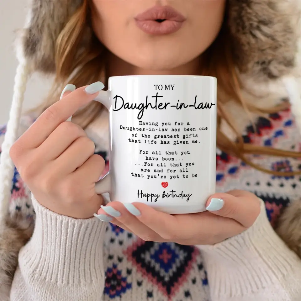 Happy Birthday To My Daughter-in-law - White Mug - Image 6