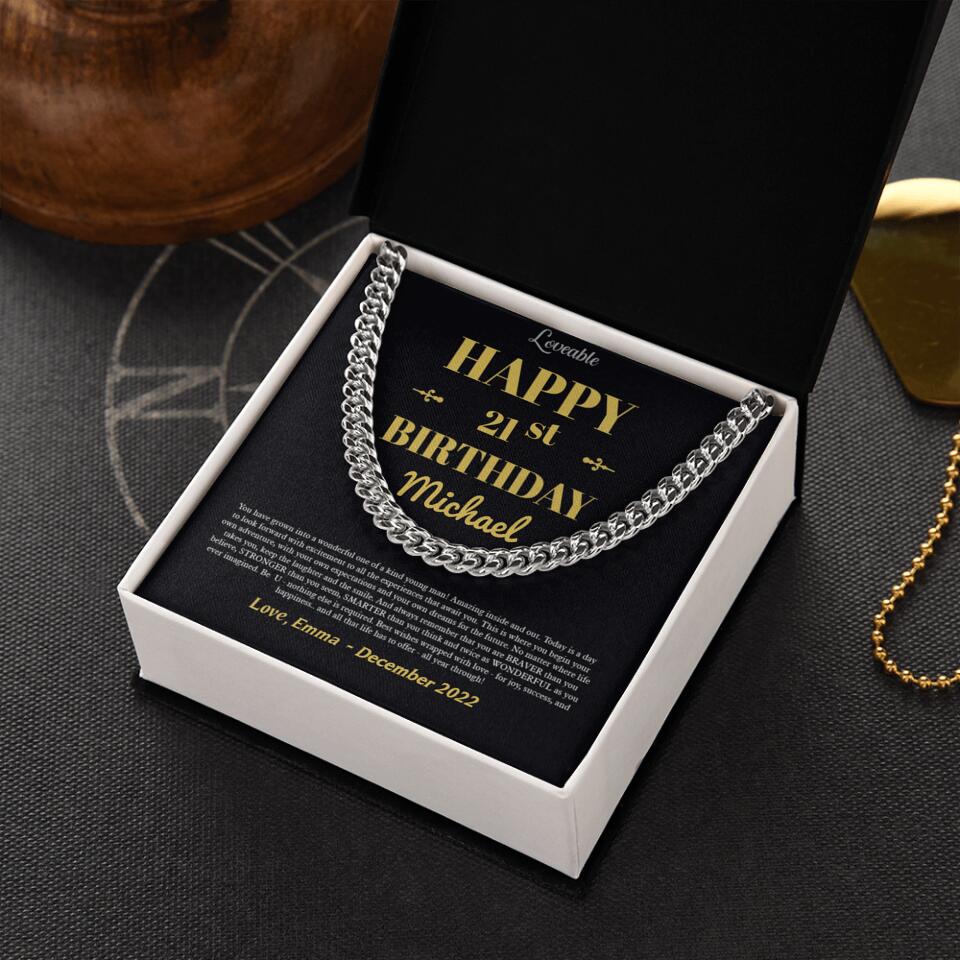 Happy Birthday You Have Grown Into A Wonderful One Of A Kind Young Man- Best Personalized Cuban Link Chain Gift For Him-208IHNTHJE539 - Image 3