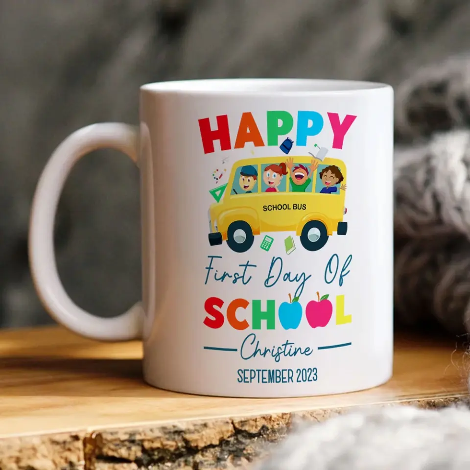 Happy First Day Of School Personalized White Mug - Image 3
