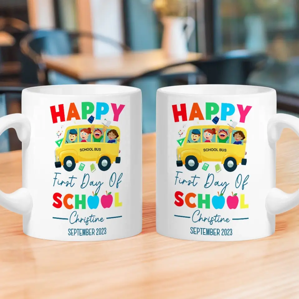 Happy First Day Of School Personalized White Mug - Image 6