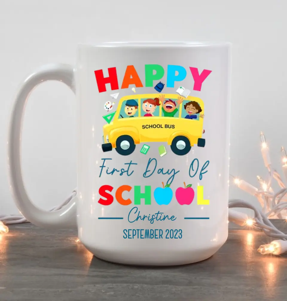 Happy First Day Of School Personalized White Mug - Image 8