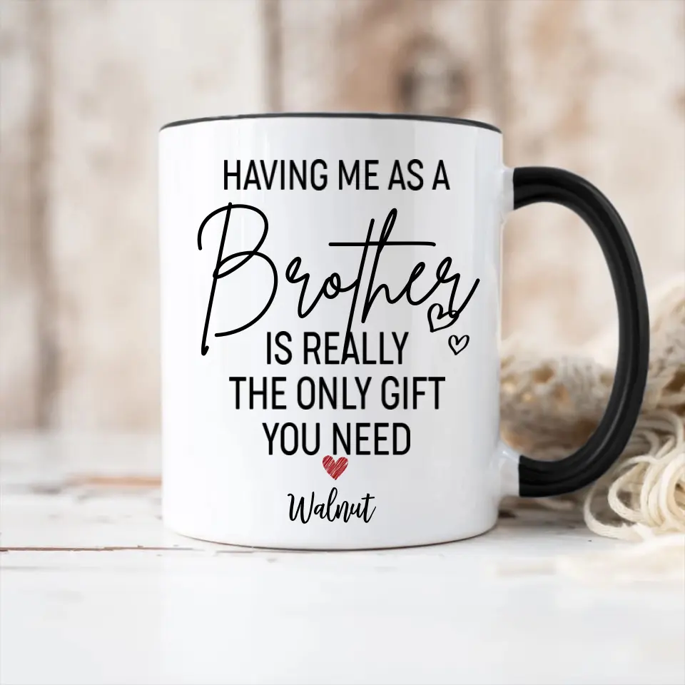 Having Me As A Niece/Nephew Is Really The Only Gift You Need Personalized Mug - Image 12