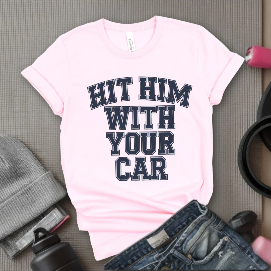 Hit Him With Your Car - Feminist T-Shirt - Women Empowerment Tee - Bella Canvas 3001 - Image 7