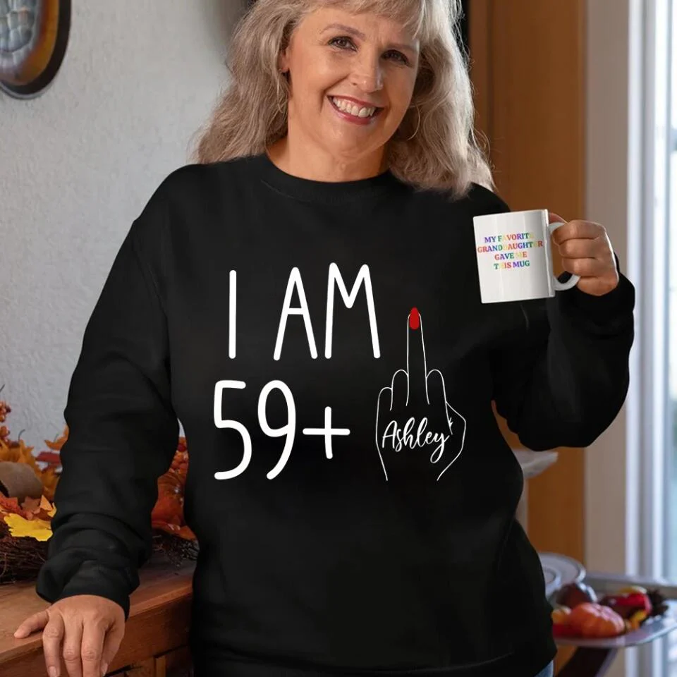 I am 39 + T-shirt, 40th Birthday Sweatshirt - Custom Age Hoodie - Funny Birthday Gift for Women - Image 4
