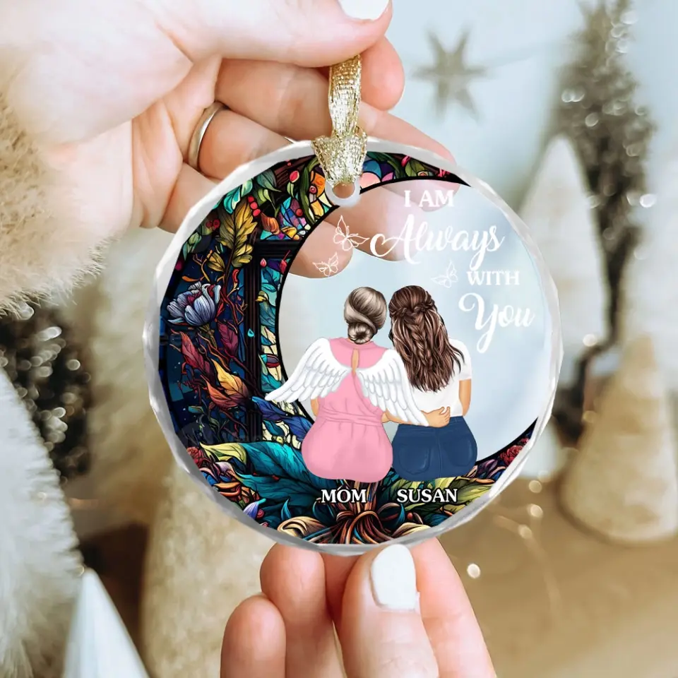 I Am Always With You Custom Glass Ornament - Image 5
