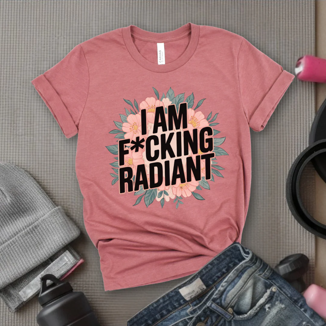 I Am Fucking Radiant - Feminist T-Shirt - Women Empowerment Tee - Bella Canvas 3001 - Image 5