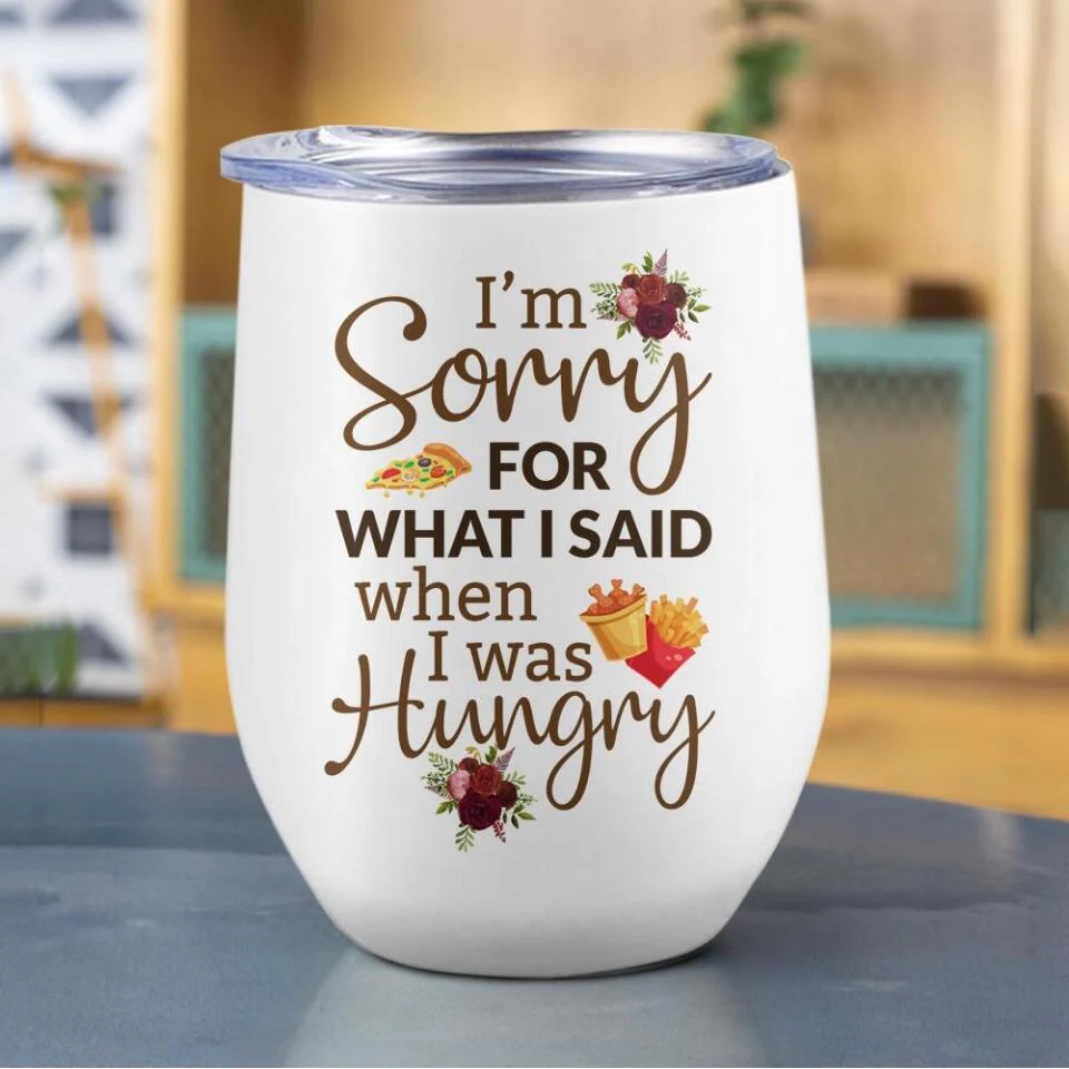 I Am Sorry For What I Said - Personalized White Mug - Gift For Wife Girlfriend - Image 9